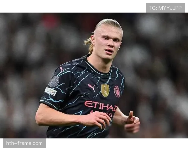 哈兰德阵型变化后表现稳健,进攻效率持续提升 哈兰德阵型变化后表现稳健,进攻效率持续提升